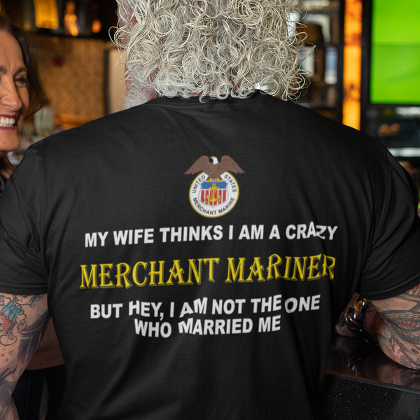Look who is crazy! T-Shirt