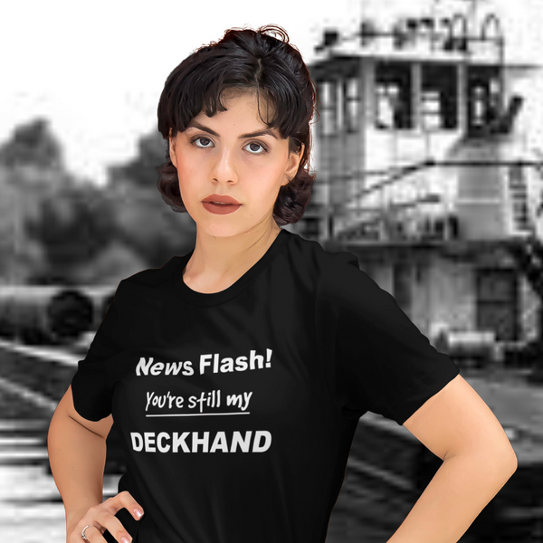 My Deckhand at Home  T-Shirt