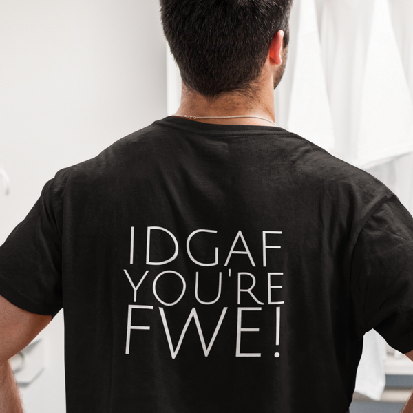 IDGAF T-Shirt