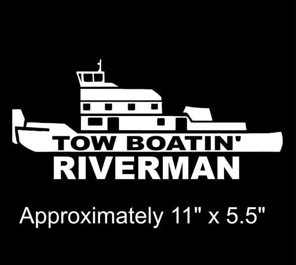 Tow Boat'in Riverman