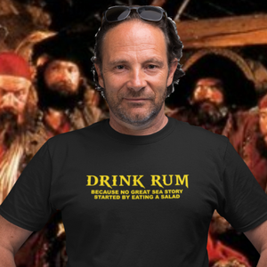 Drink Rum*  T-Shirt