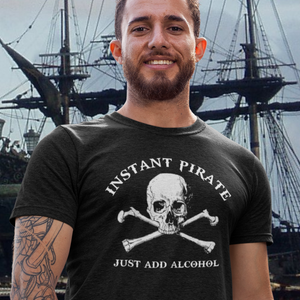 Instant Pirate T-Shirt
